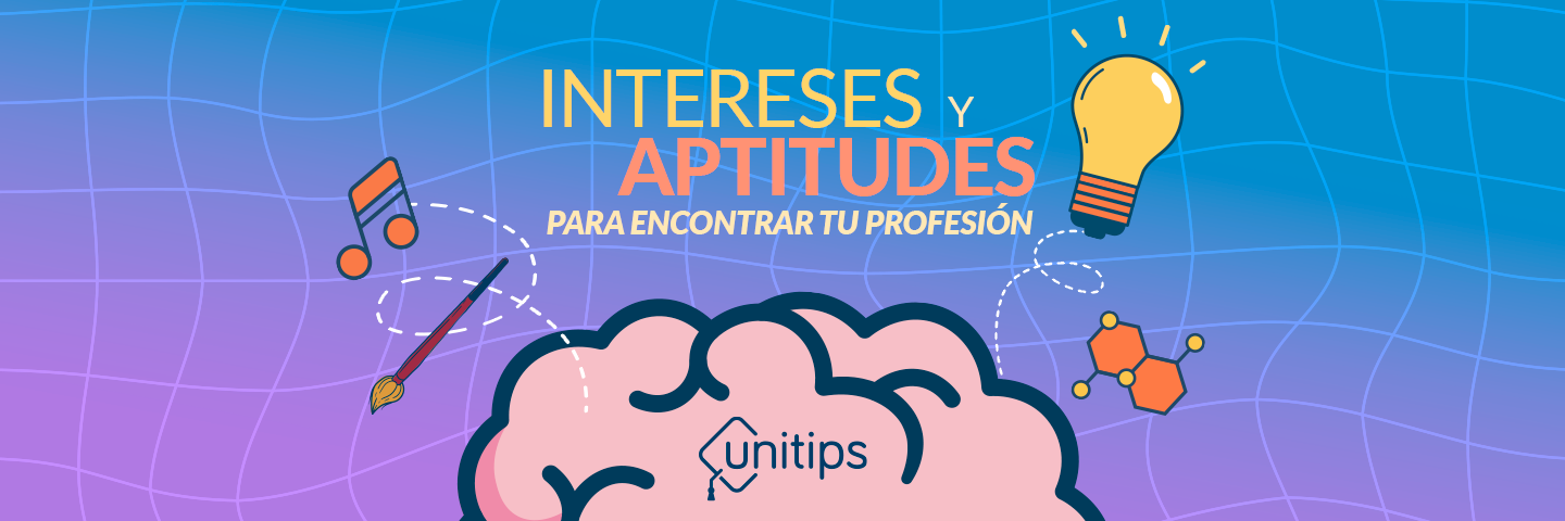 Intereses y aptitudes para encontrar tu profesión